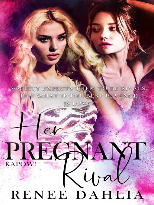 Title details for Her Pregnant Rival by Renee Dahlia - Available